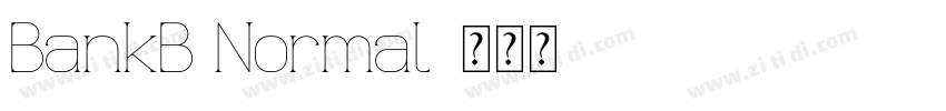 BankB Normal字体转换